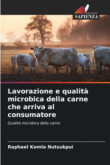 Lavorazione e qualità microbica della carne che arriva al consumatore