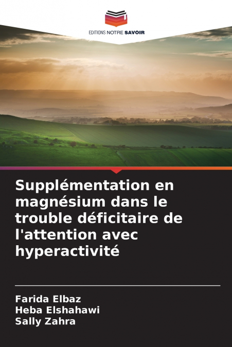 Supplémentation en magnésium dans le trouble déficitaire de l’attention avec hyperactivité