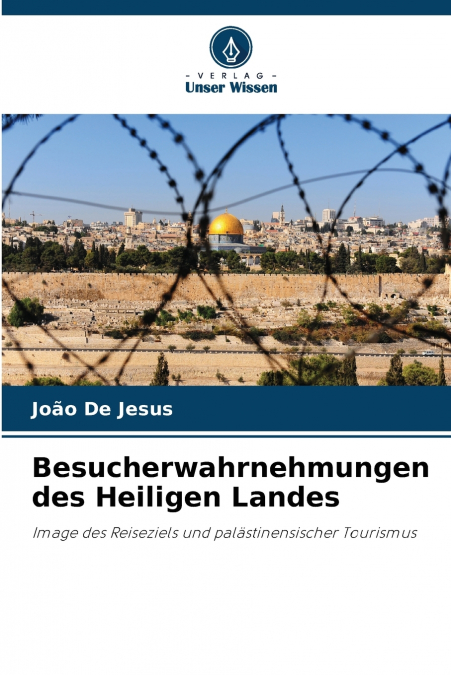 Besucherwahrnehmungen des Heiligen Landes
