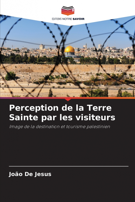 Perception de la Terre Sainte par les visiteurs