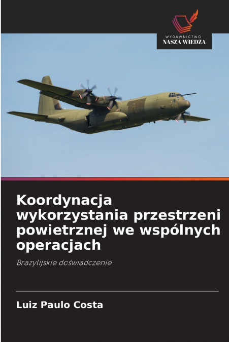 Koordynacja wykorzystania przestrzeni powietrznej we wspólnych operacjach