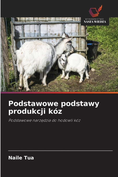 Podstawowe podstawy produkcji kóz