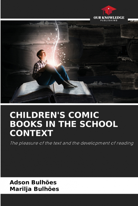 CHILDREN’S COMIC BOOKS IN THE SCHOOL CONTEXT