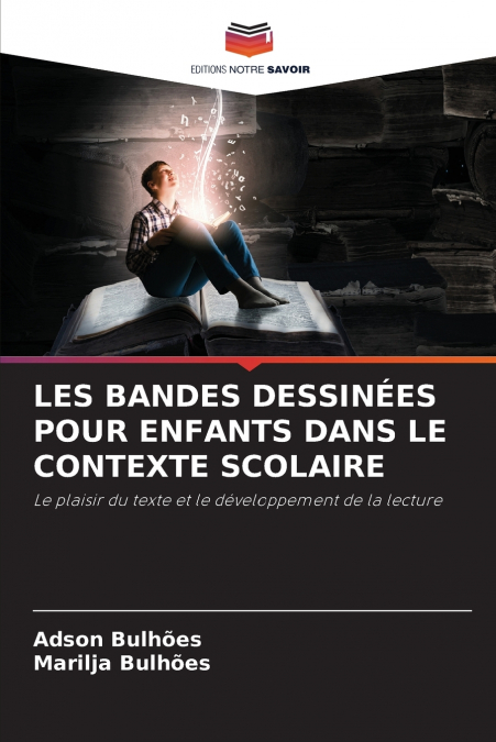 LES BANDES DESSINÉES POUR ENFANTS DANS LE CONTEXTE SCOLAIRE