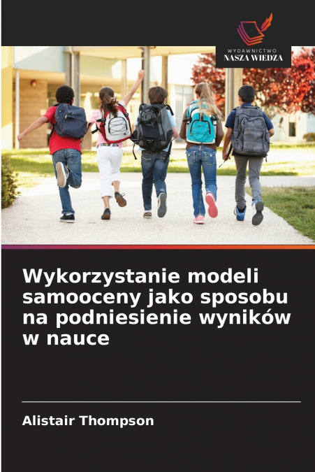 Wykorzystanie modeli samooceny jako sposobu na podniesienie wyników w nauce