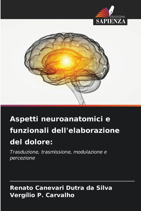 Aspetti neuroanatomici e funzionali dell’elaborazione del dolore