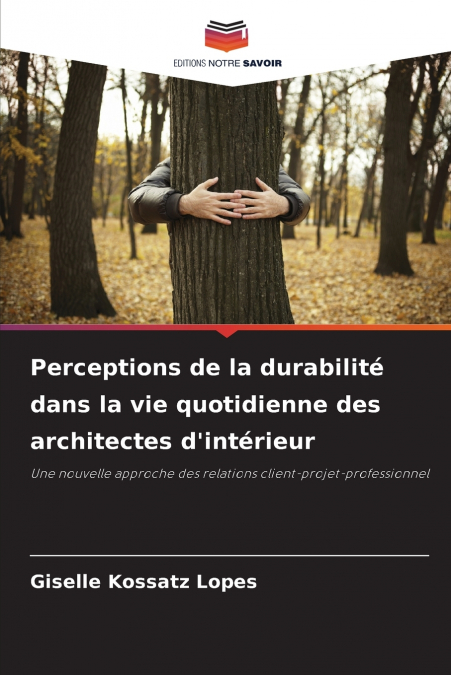 Perceptions de la durabilité dans la vie quotidienne des architectes d’intérieur
