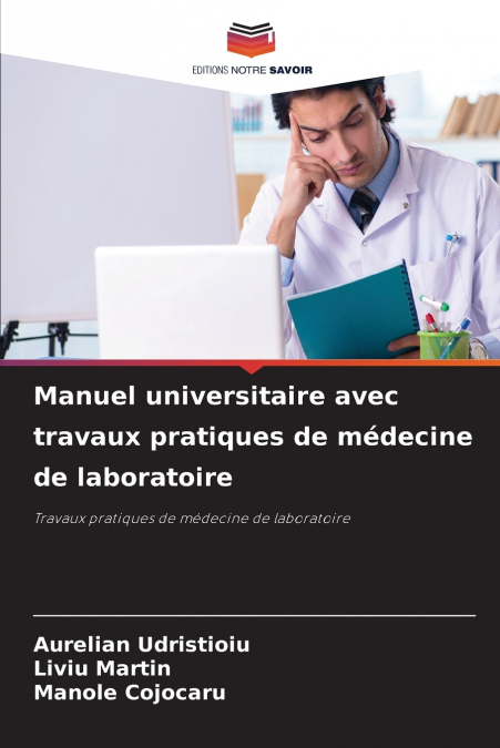 Manuel universitaire avec travaux pratiques de médecine de laboratoire
