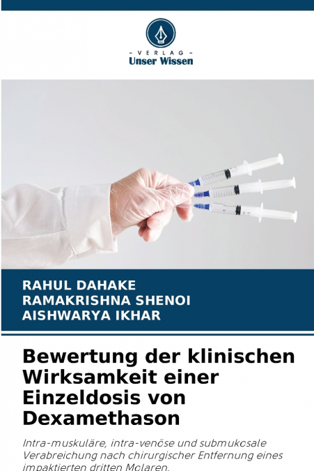 Bewertung der klinischen Wirksamkeit einer Einzeldosis von Dexamethason