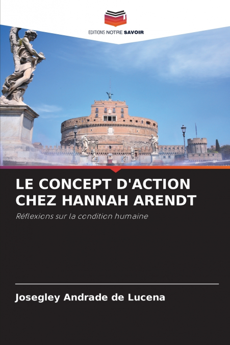 LE CONCEPT D’ACTION CHEZ HANNAH ARENDT