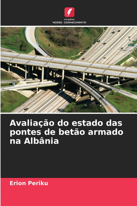 Avaliação do estado das pontes de betão armado na Albânia
