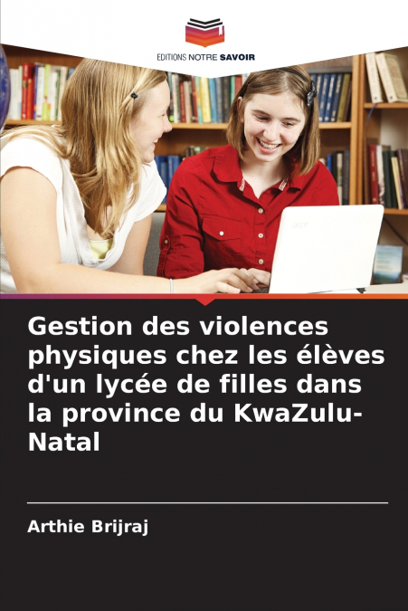 Gestion des violences physiques chez les élèves d’un lycée de filles dans la province du KwaZulu-Natal