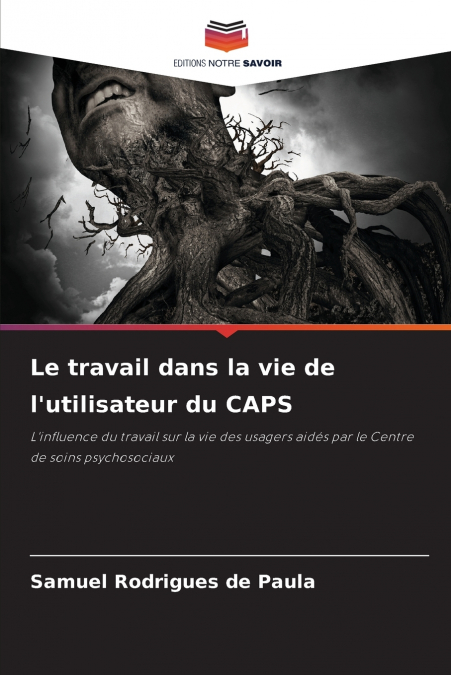 Le travail dans la vie de l’utilisateur du CAPS