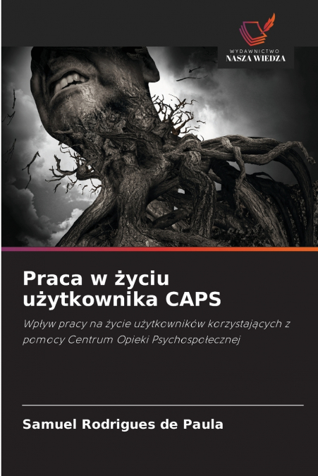 Praca w życiu użytkownika CAPS