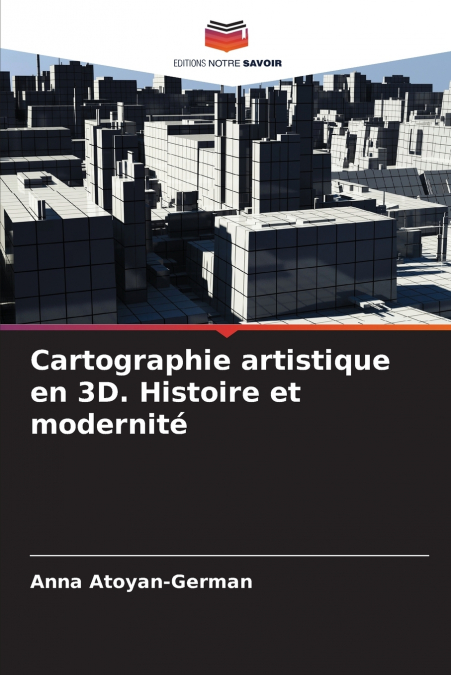 Cartographie artistique en 3D. Histoire et modernité