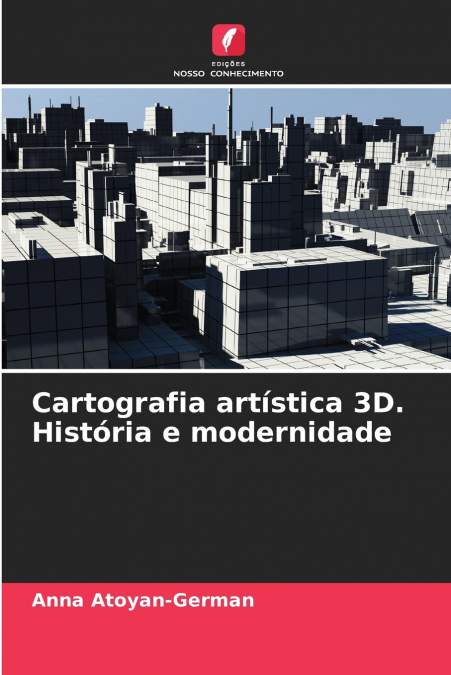 Cartografia artística 3D. História e modernidade