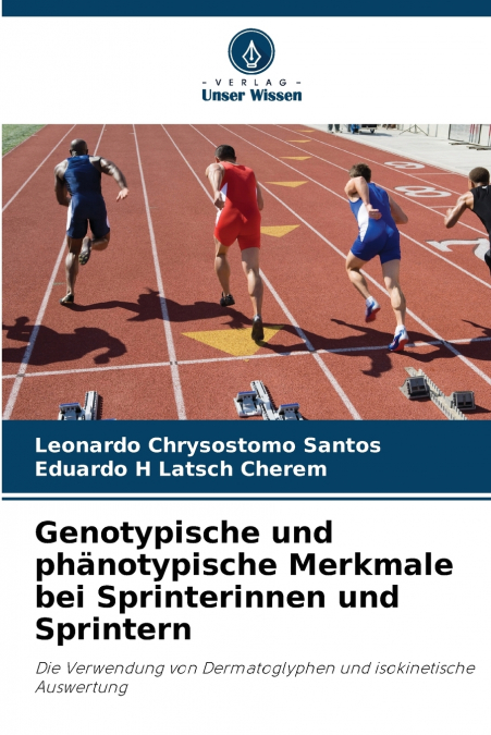 Genotypische und phänotypische Merkmale bei Sprinterinnen und Sprintern