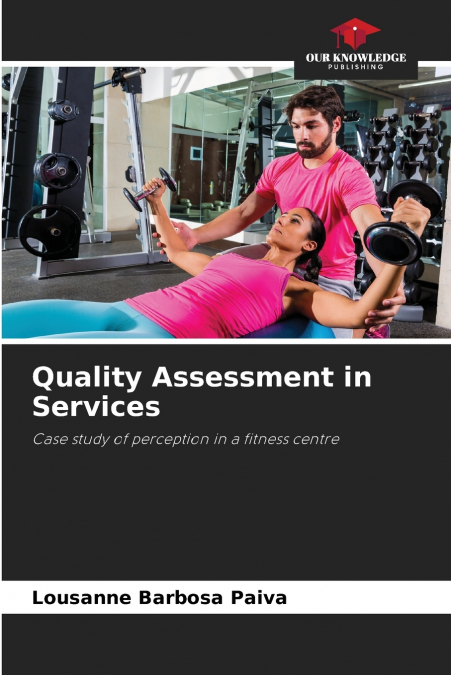 Quality Assessment in Services