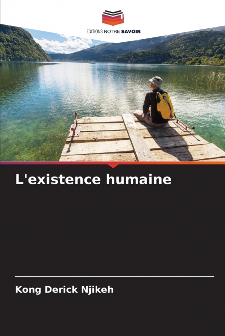 L’existence humaine