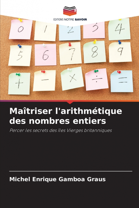 Maîtriser l’arithmétique des nombres entiers