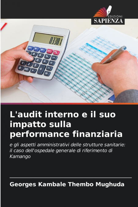 L’audit interno e il suo impatto sulla performance finanziaria