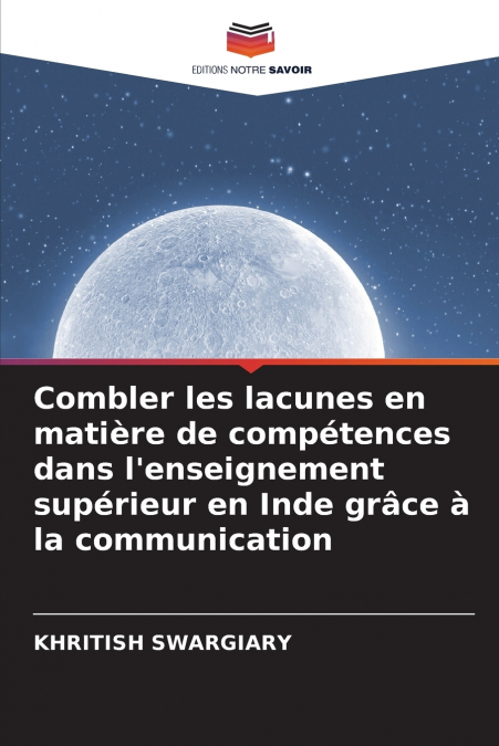 Combler les lacunes en matière de compétences dans l’enseignement supérieur en Inde grâce à la communication