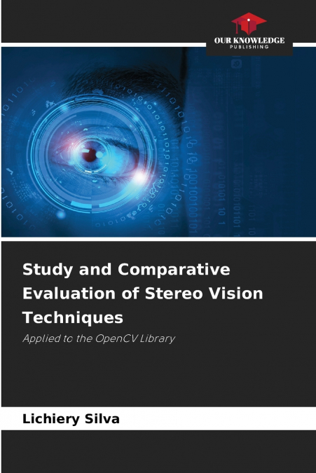 Study and Comparative Evaluation of Stereo Vision Techniques