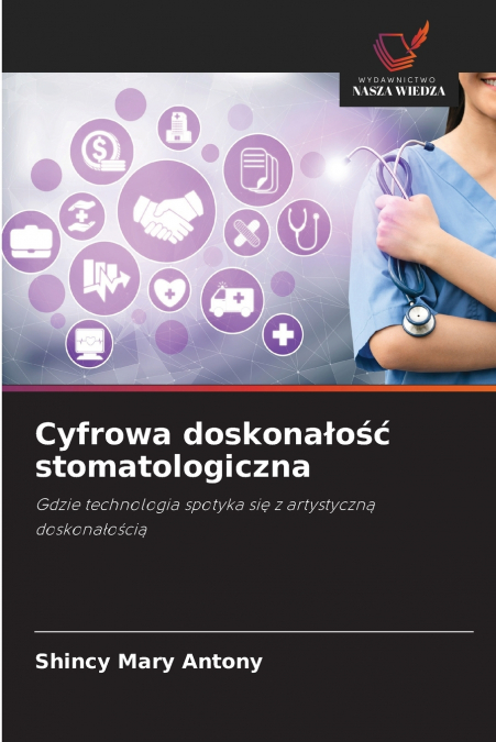 Cyfrowa doskonałość stomatologiczna