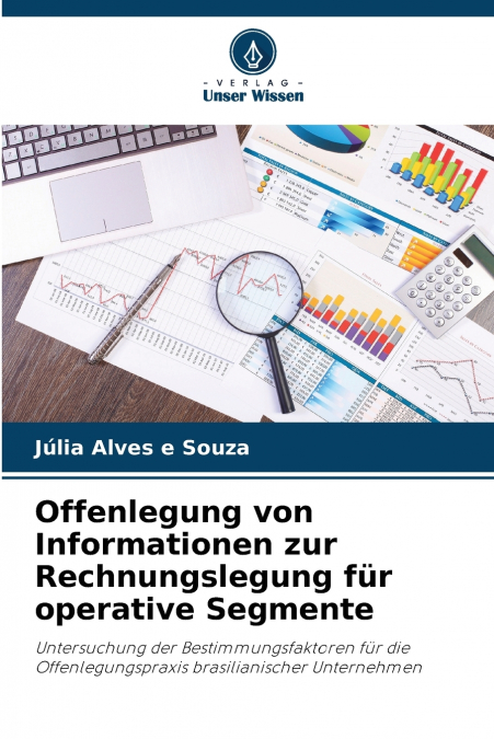 Offenlegung von Informationen zur Rechnungslegung für operative Segmente