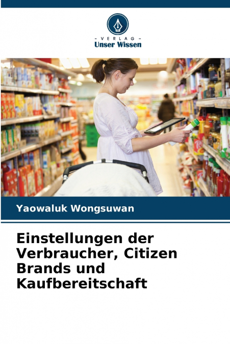 Einstellungen der Verbraucher, Citizen Brands und Kaufbereitschaft