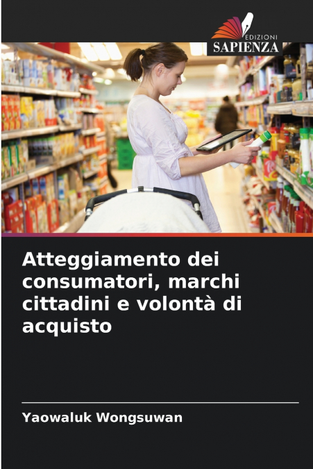 Atteggiamento dei consumatori, marchi cittadini e volontà di acquisto