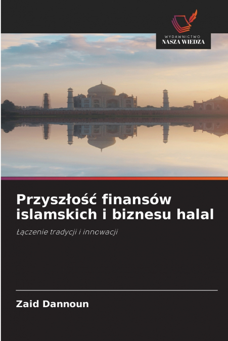 Przyszłość finansów islamskich i biznesu halal