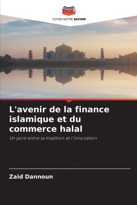 L’avenir de la finance islamique et du commerce halal