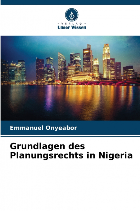 Grundlagen des Planungsrechts in Nigeria