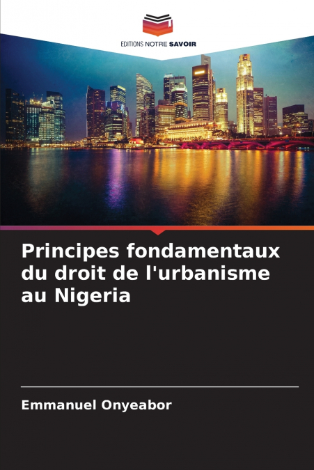 Principes fondamentaux du droit de l’urbanisme au Nigeria