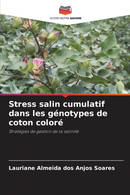 Stress salin cumulatif dans les génotypes de coton coloré