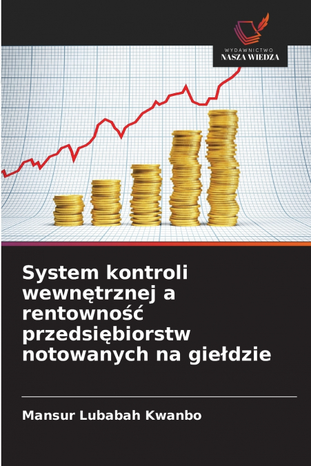 System kontroli wewnętrznej a rentowność przedsiębiorstw notowanych na giełdzie