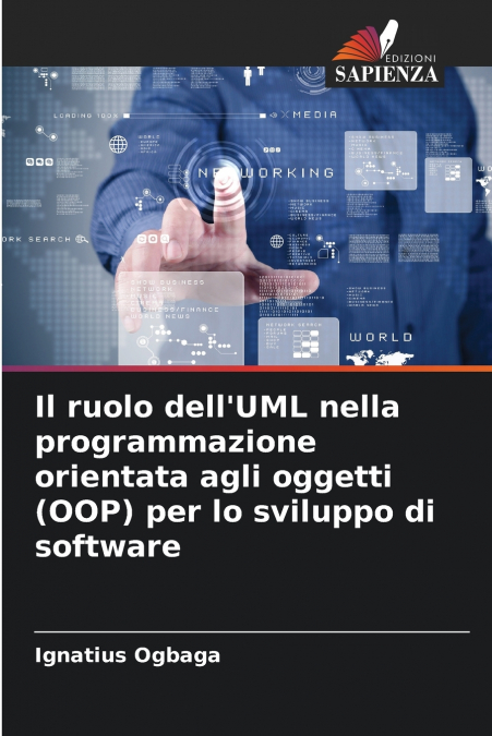 Il ruolo dell’UML nella programmazione orientata agli oggetti (OOP) per lo sviluppo di software