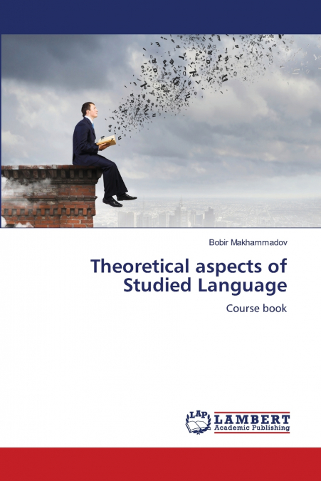 Theoretical aspects of Studied Language