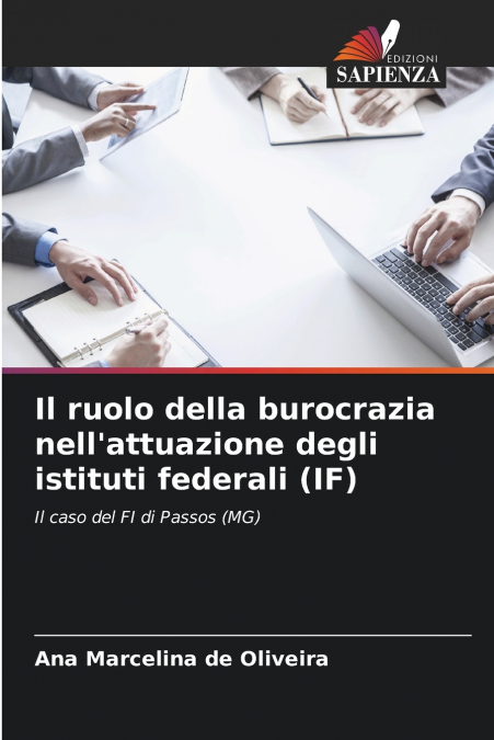 Il ruolo della burocrazia nell’attuazione degli istituti federali (IF)