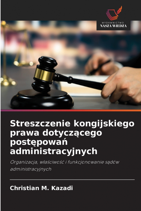Streszczenie kongijskiego prawa dotyczącego postępowań administracyjnych
