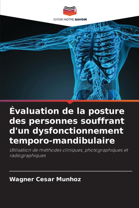 Évaluation de la posture des personnes souffrant d’un dysfonctionnement temporo-mandibulaire