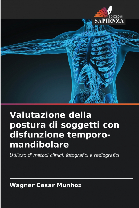 Valutazione della postura di soggetti con disfunzione temporo-mandibolare
