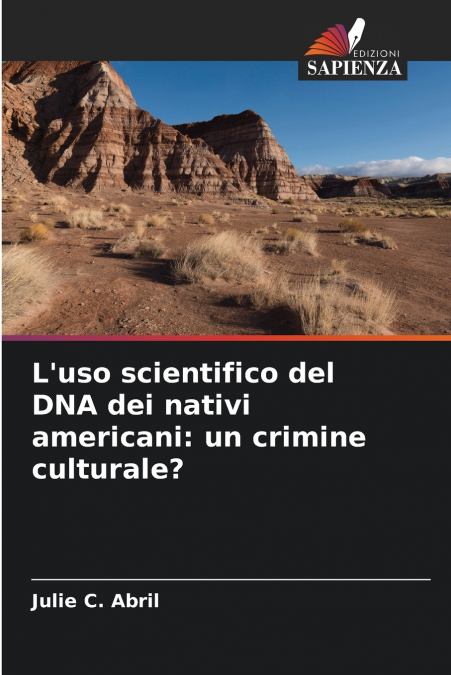 L’uso scientifico del DNA dei nativi americani
