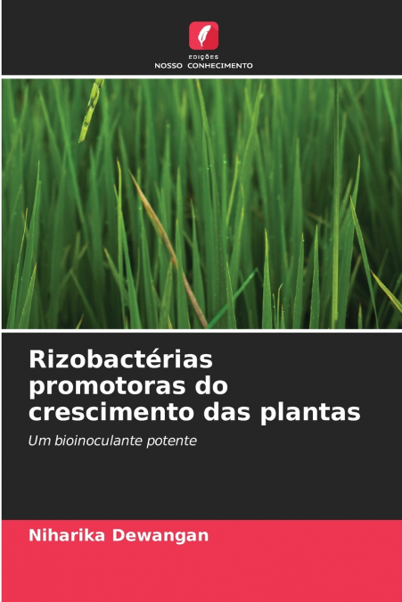 Rizobactérias promotoras do crescimento das plantas
