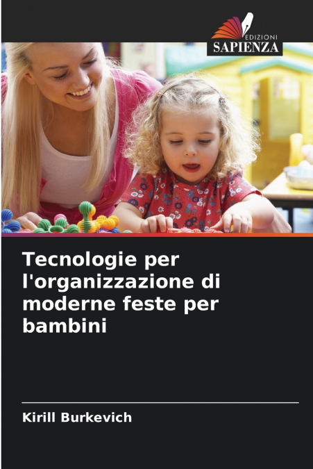 Tecnologie per l’organizzazione di moderne feste per bambini