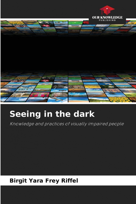 Seeing in the dark