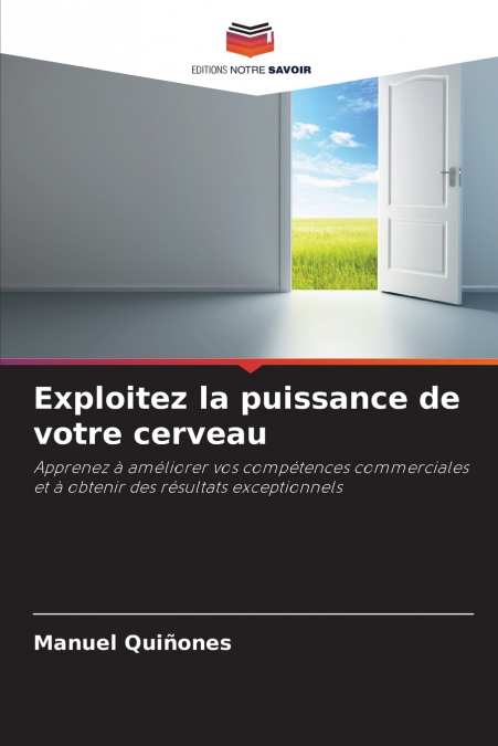 Exploitez la puissance de votre cerveau