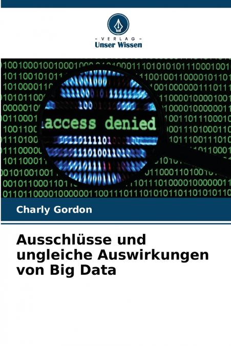 Ausschlüsse und ungleiche Auswirkungen von Big Data