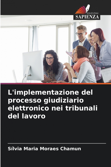 L’implementazione del processo giudiziario elettronico nei tribunali del lavoro
